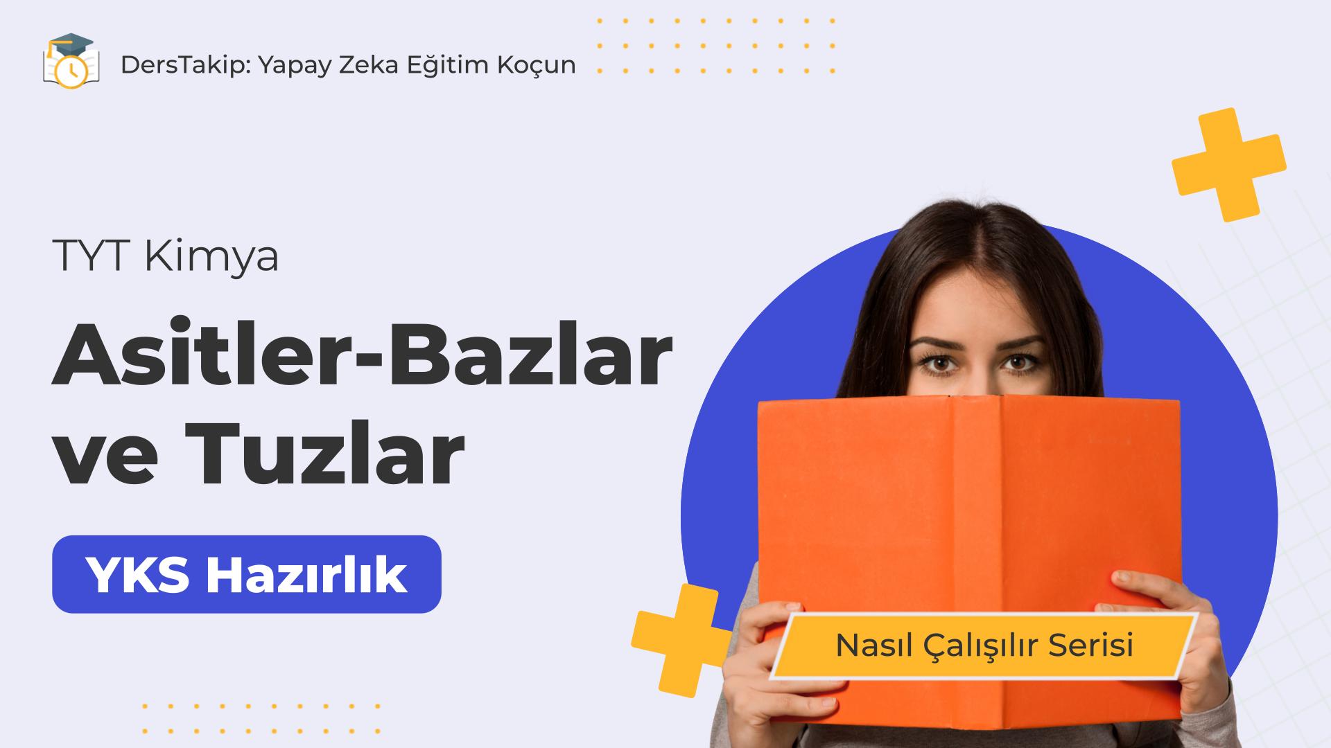 2025 YKS Çalışma Programı: Asitler-Bazlar ve Tuzlar Konusunda Etkili Stratejiler
