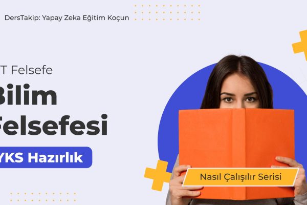 2025 YKS Çalışma Programı: Bilim Felsefesi ile TYT Sınavına Hazırlanma Rehberi