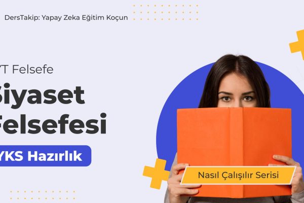 2025 YKS Çalışma Programı: Siyaset Felsefesi ile Düşünce Gücünüzü Artırın