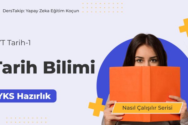 2025 YKS Çalışma Programı: Tarih Bilimi Konusunu Etkili Bir Şekilde Öğrenin 2025 YKS Çalışma Programı: Tarih Bilimi Konusunu Etkili Bir Şekilde Öğrenin