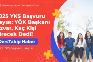 2025 YKS başvuru sayısı