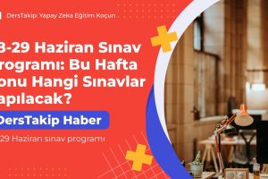 28-29 Haziran sınav programı