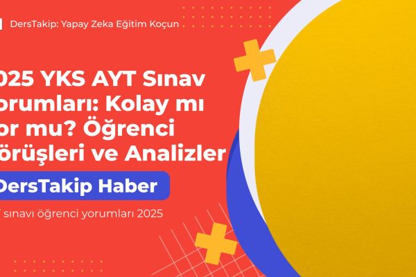 AYT sınavı öğrenci yorumları 2025