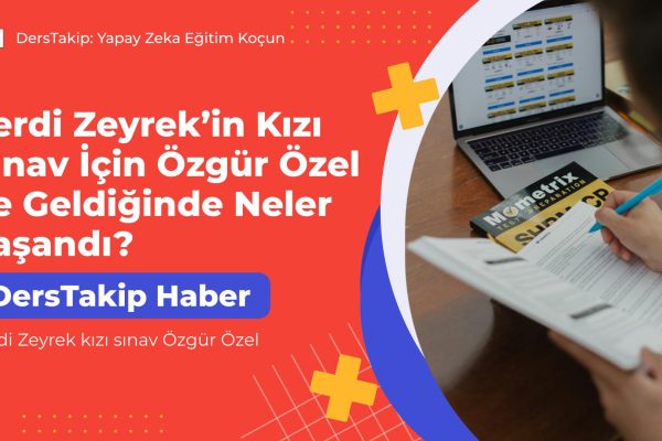 Ferdi Zeyrek kızı sınav Özgür Özel