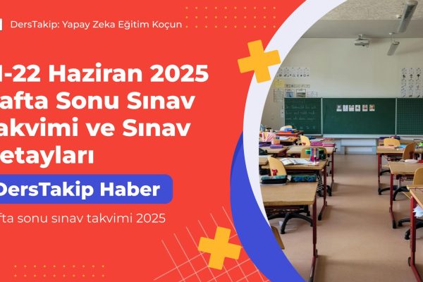 Hafta sonu sınav takvimi 2025
