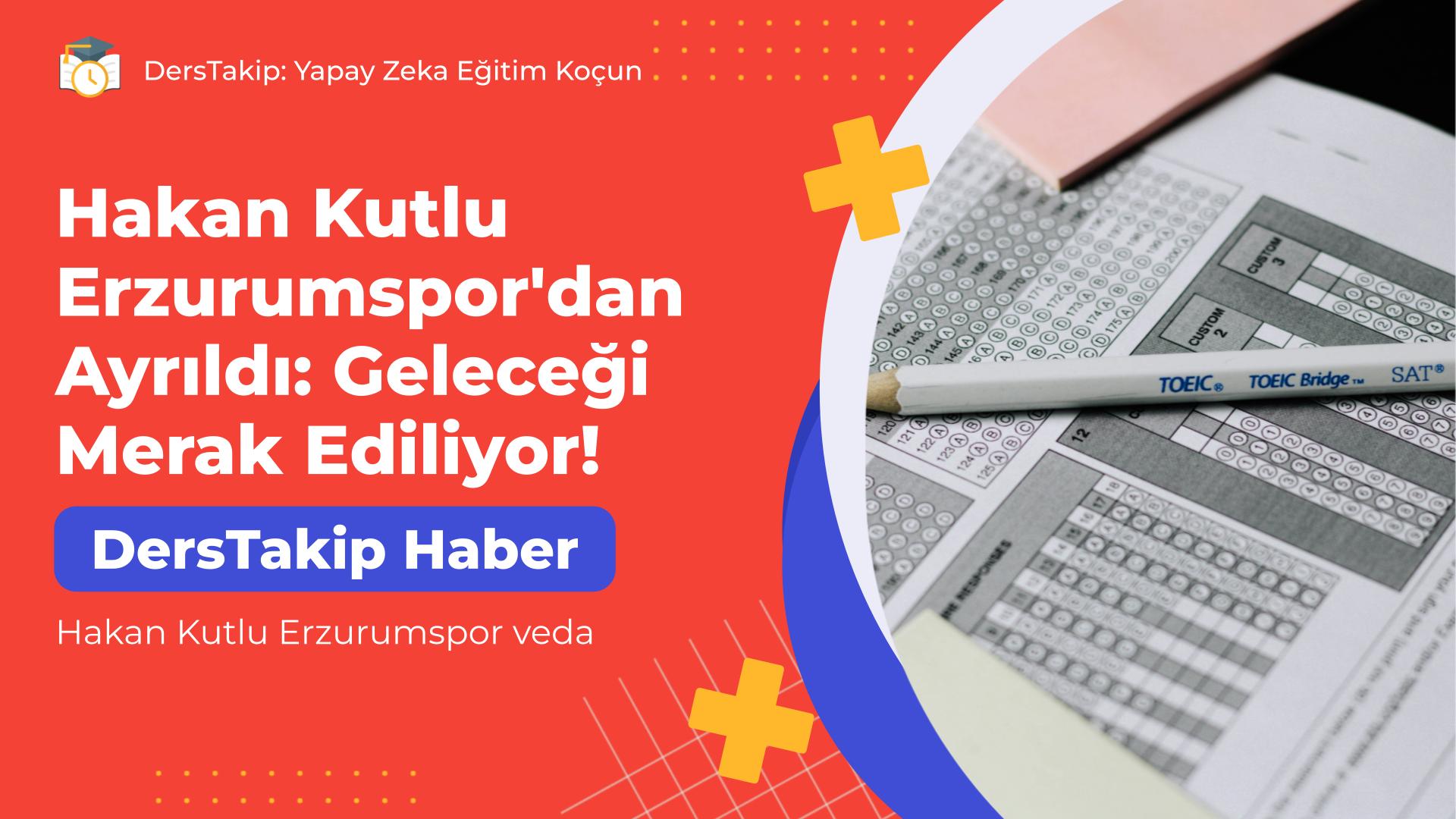 Hakan Kutlu Erzurumspor veda