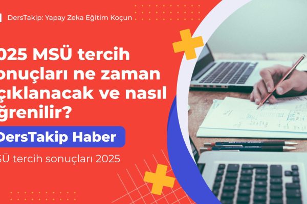 MSÜ tercih sonuçları 2025