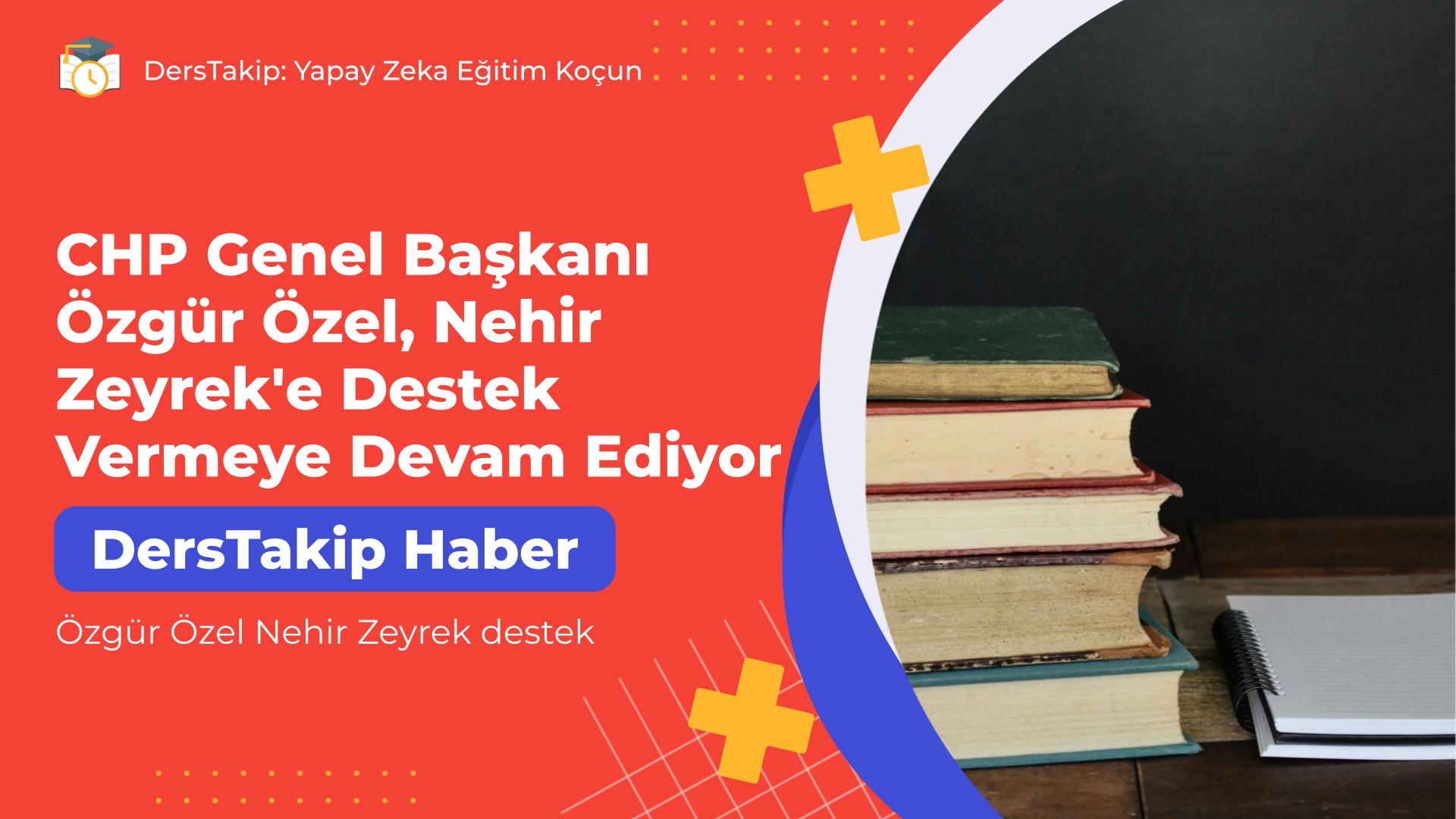 Özgür Özel Nehir Zeyrek destek