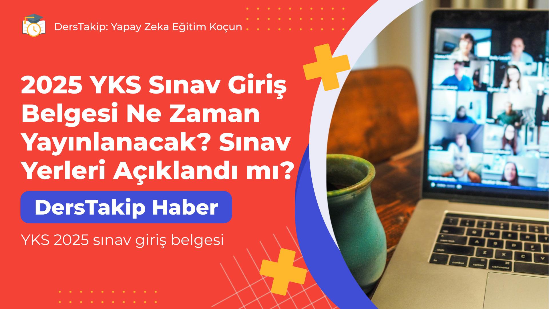 YKS 2025 sınav giriş belgesi