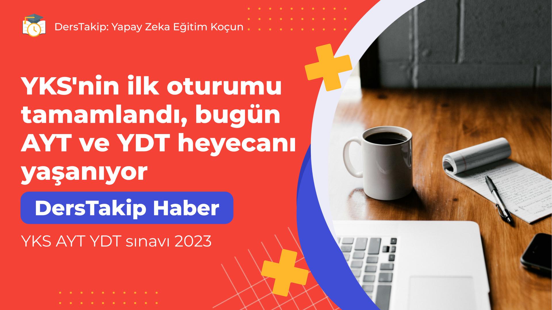 YKS AYT YDT sınavı 2023