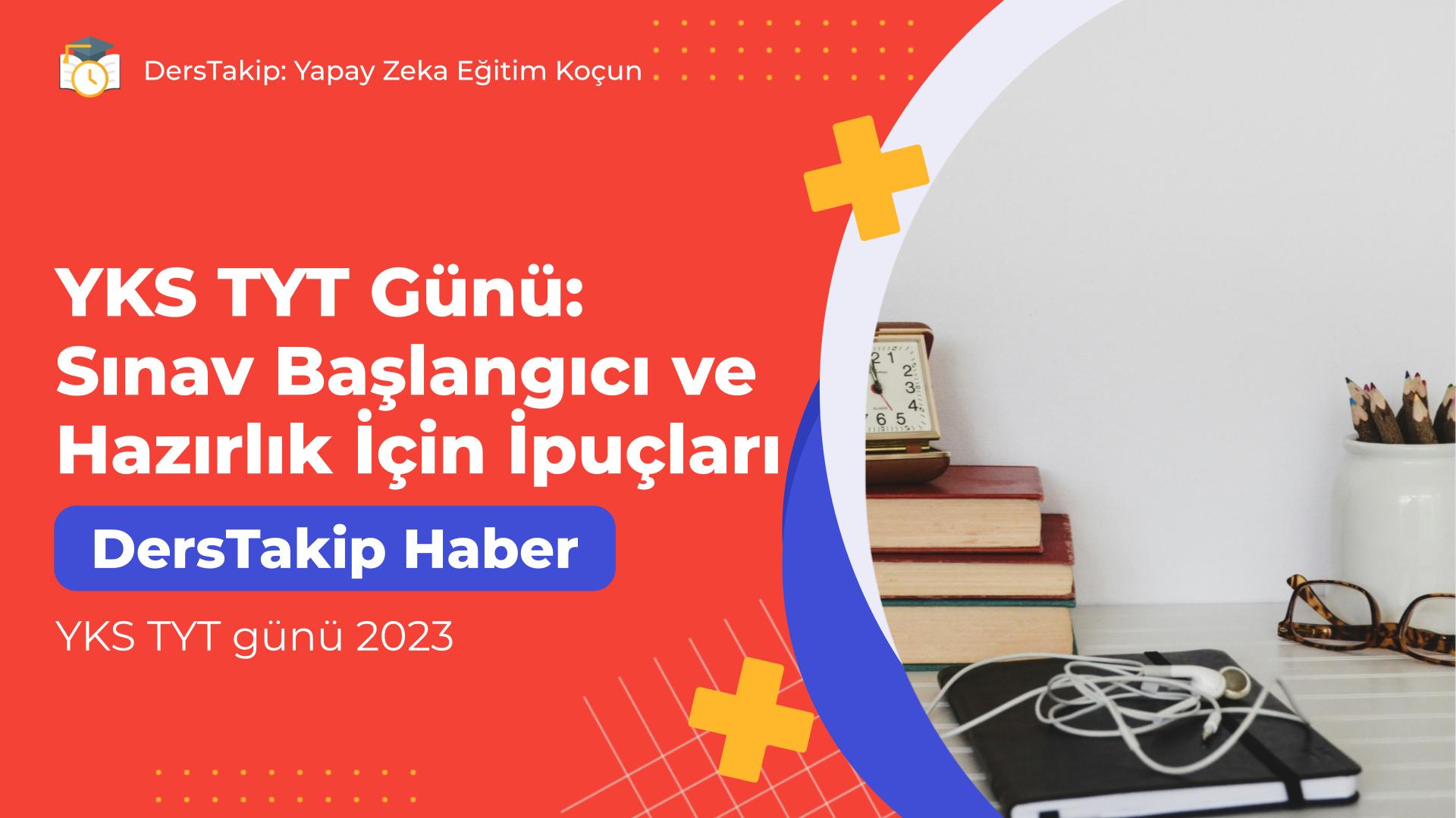 YKS TYT günü 2023