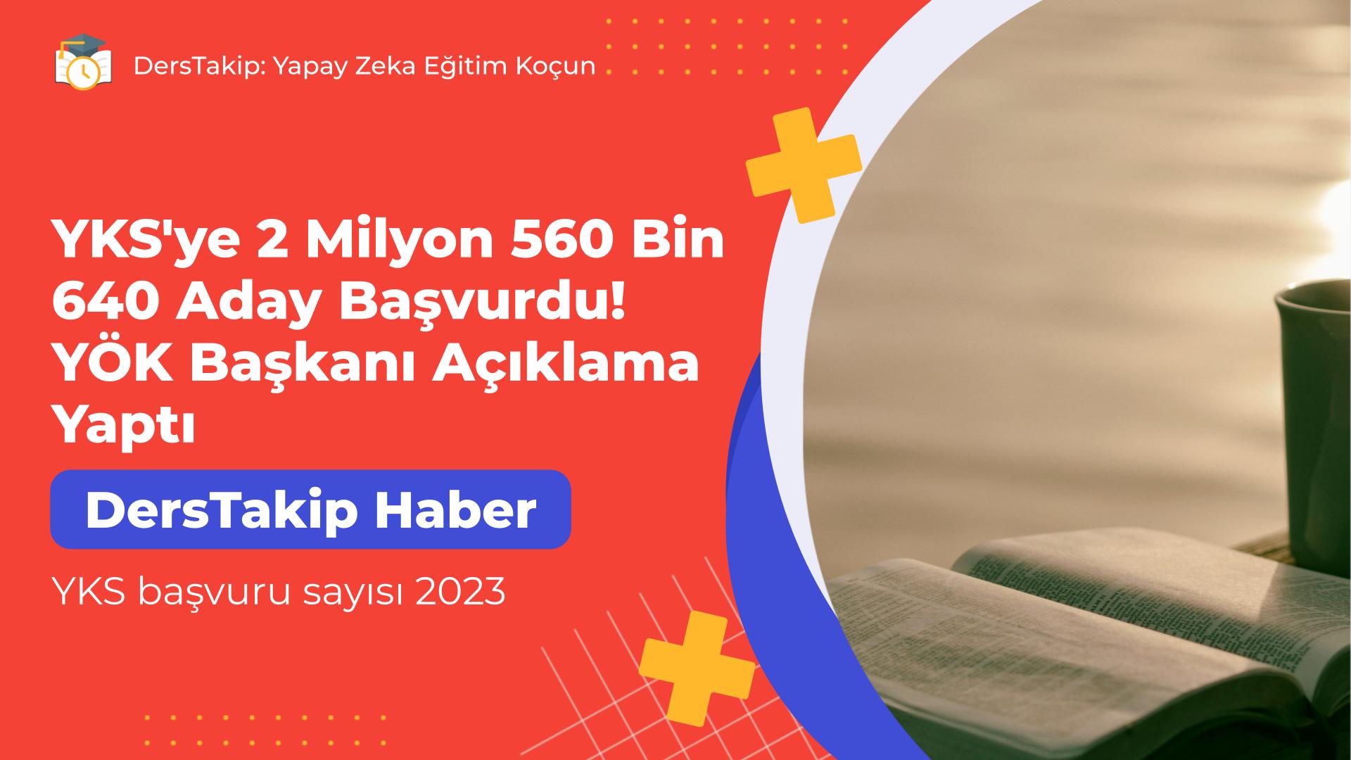 YKS başvuru sayısı 2023