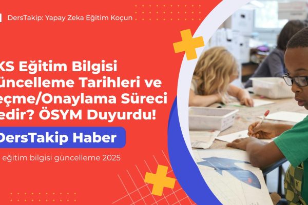 YKS eğitim bilgisi güncelleme 2025