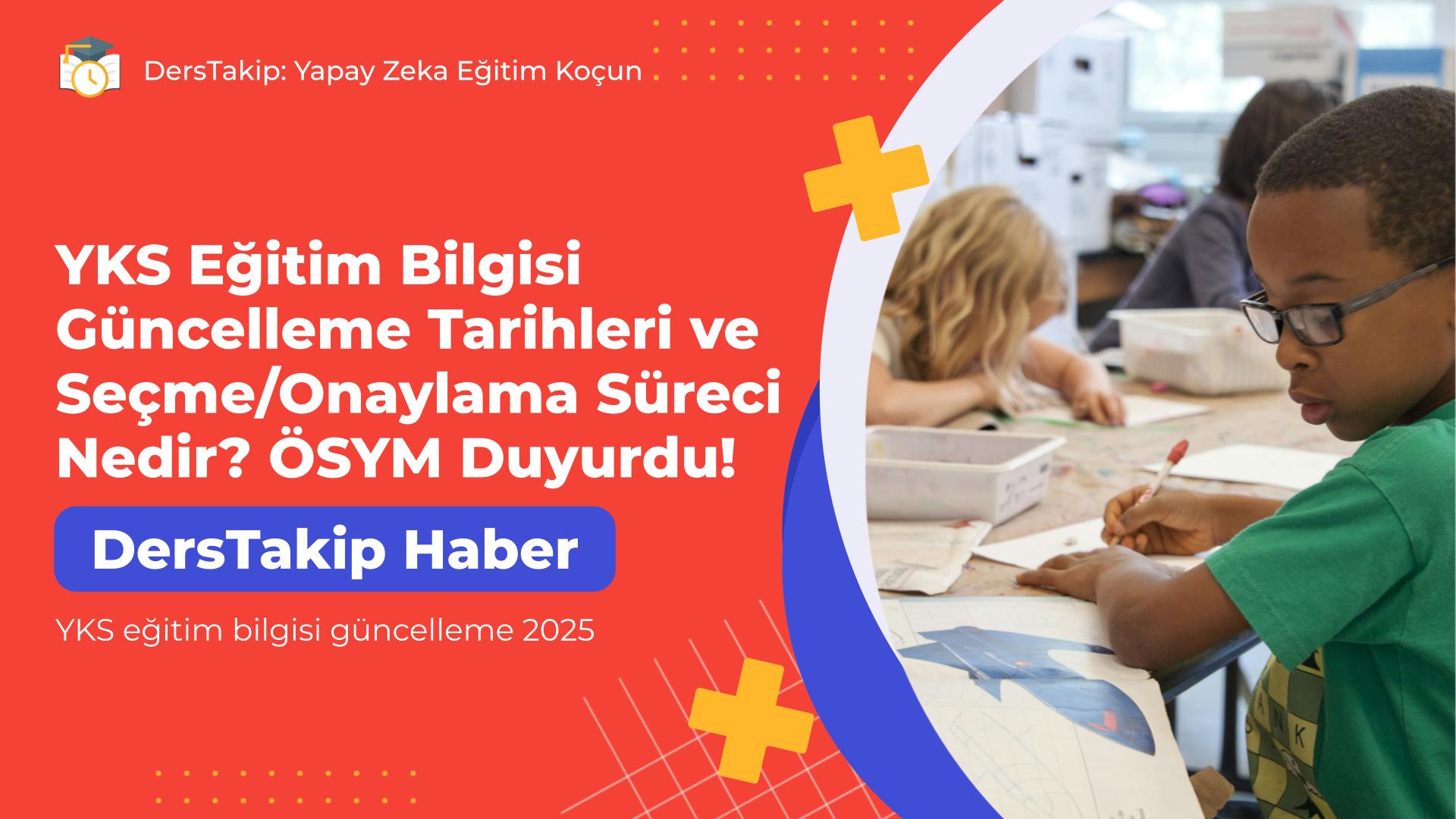 YKS eğitim bilgisi güncelleme 2025