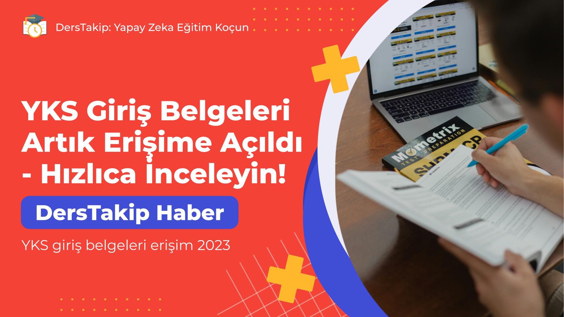YKS giriş belgeleri erişim 2023
