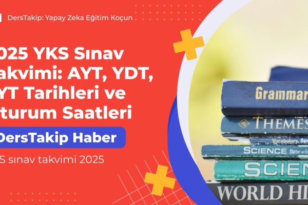 YKS sınav takvimi 2025