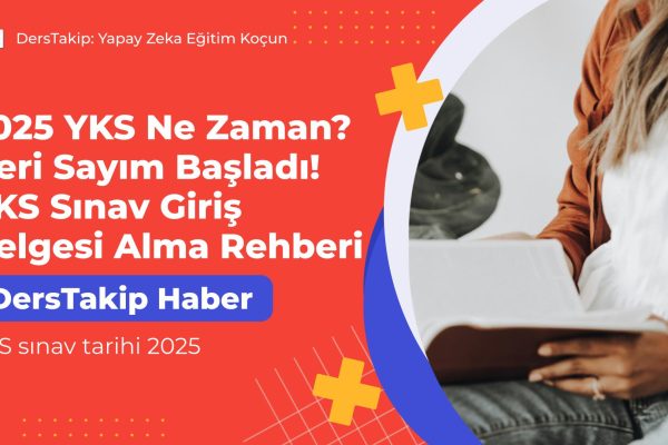 YKS sınav tarihi 2025