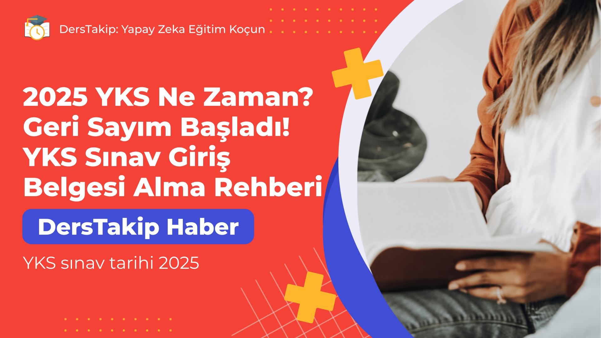 YKS sınav tarihi 2025