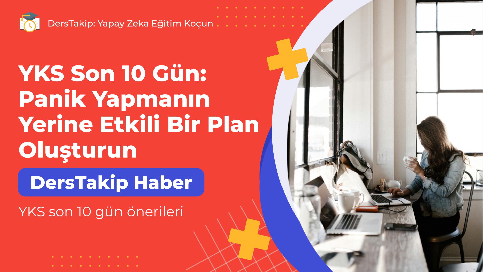YKS son 10 gün önerileri