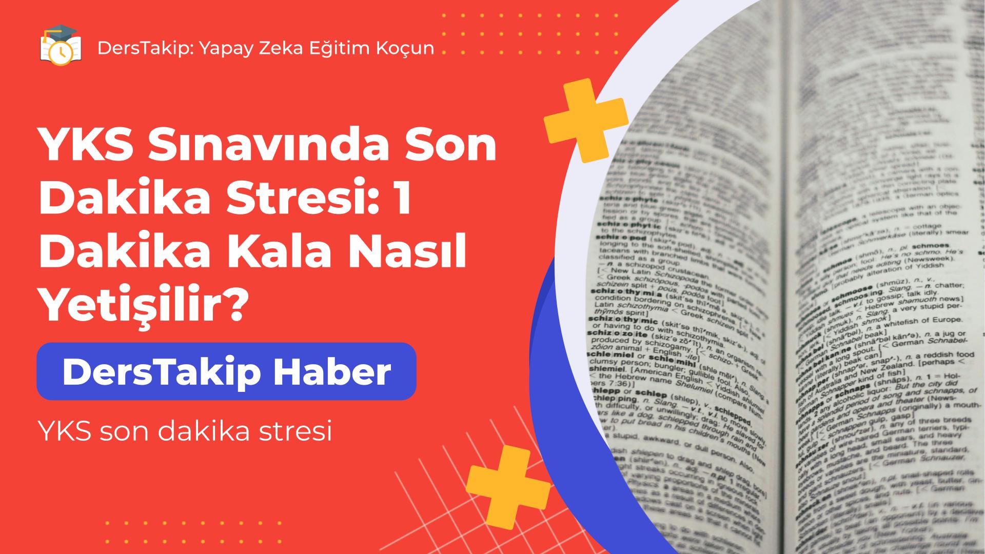 YKS son dakika stresi