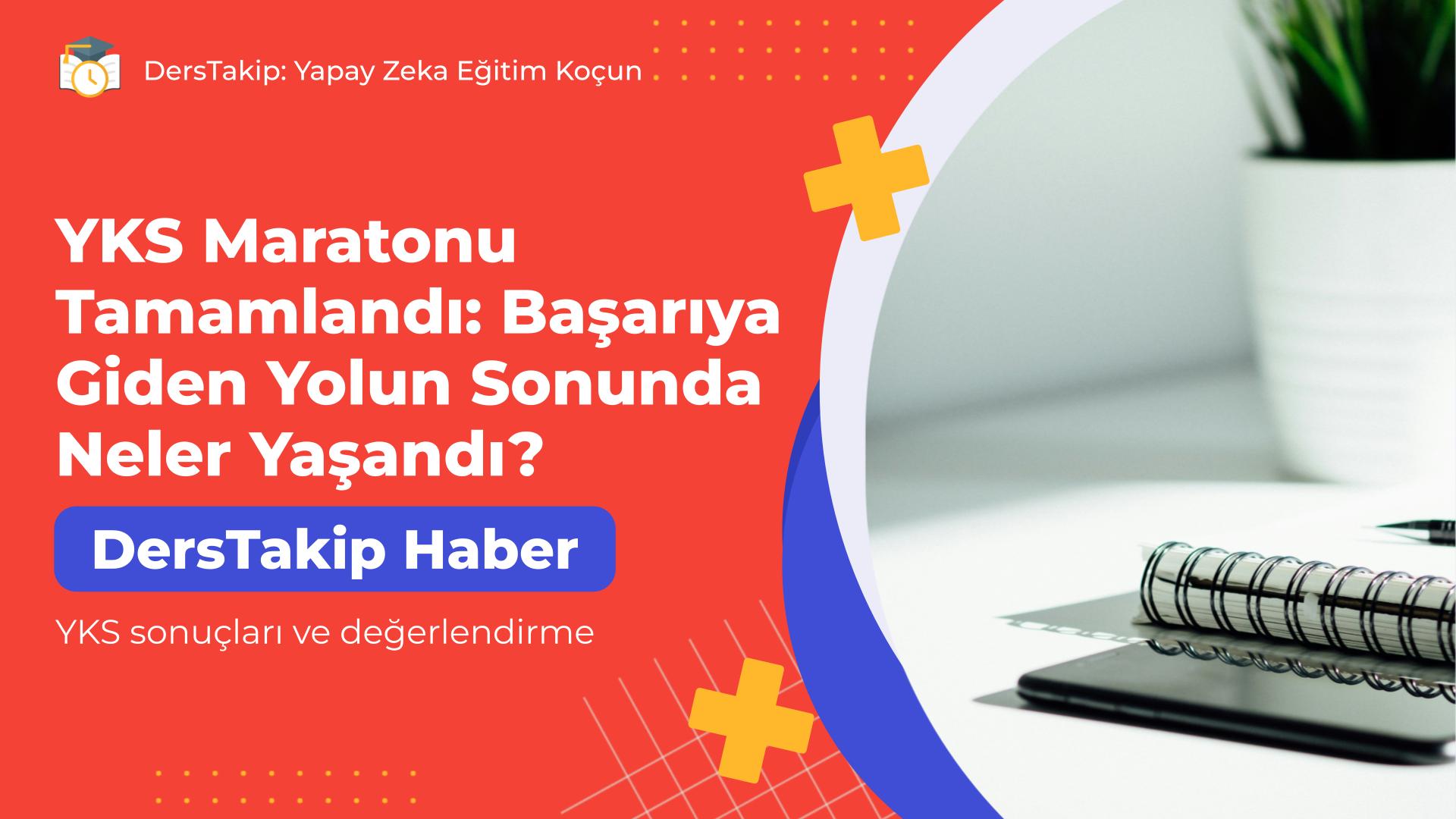 YKS sonuçları ve değerlendirme