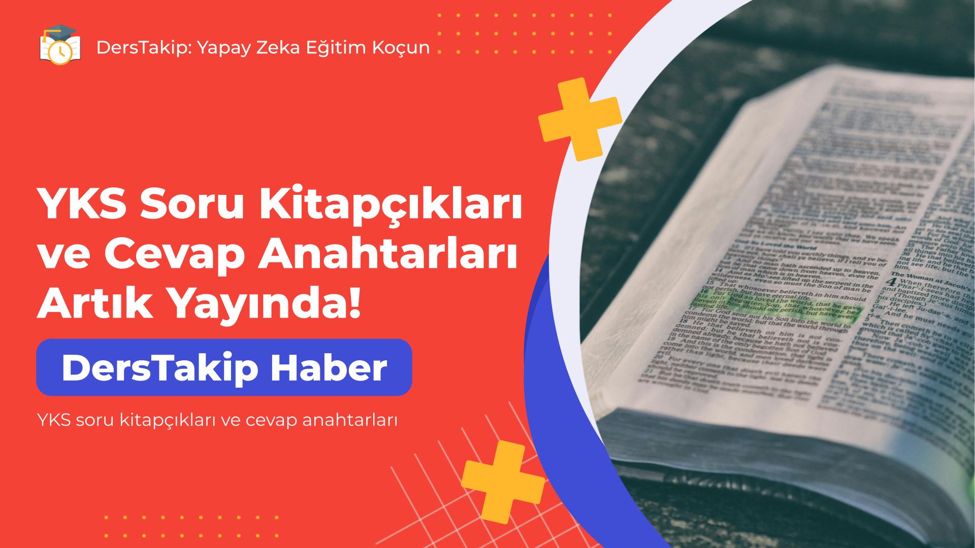 YKS soru kitapçıkları ve cevap anahtarları