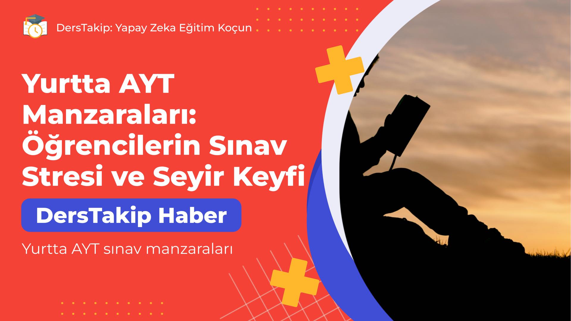 Yurtta AYT sınav manzaraları