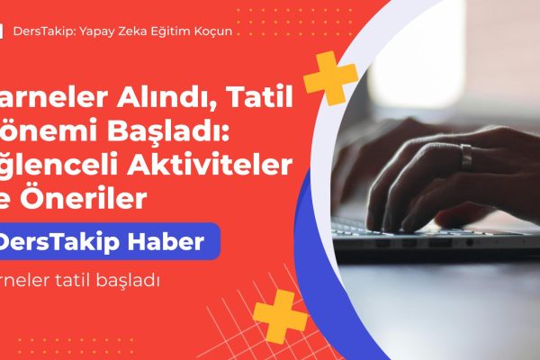 karneler tatil başladı