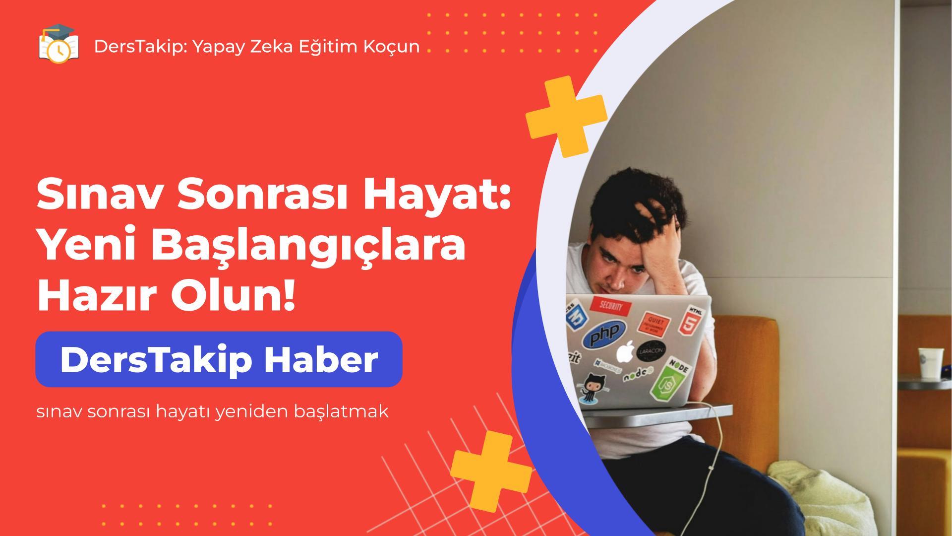 sınav sonrası hayatı yeniden başlatmak