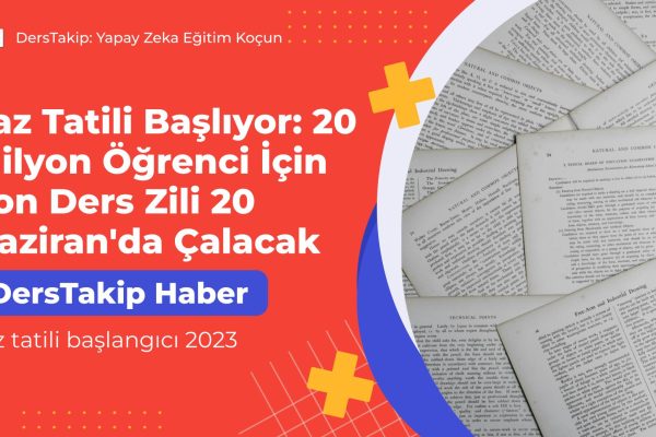 yaz tatili başlangıcı 2023