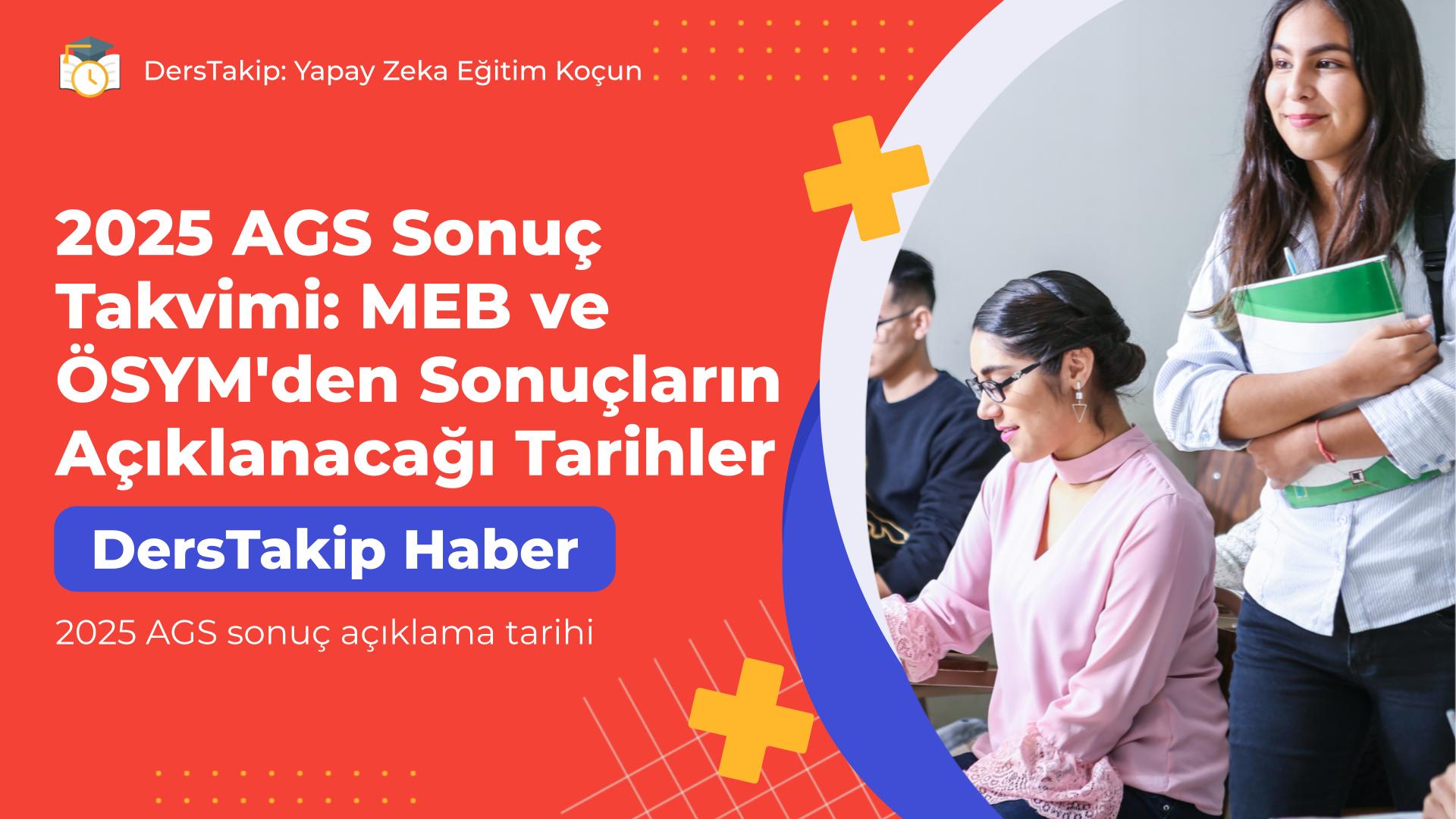 2025 AGS sonuç açıklama tarihi