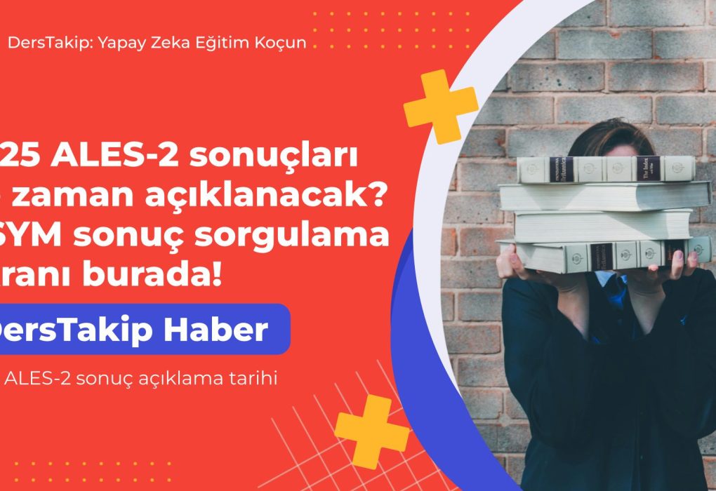 2025 ALES-2 sonuç açıklama tarihi