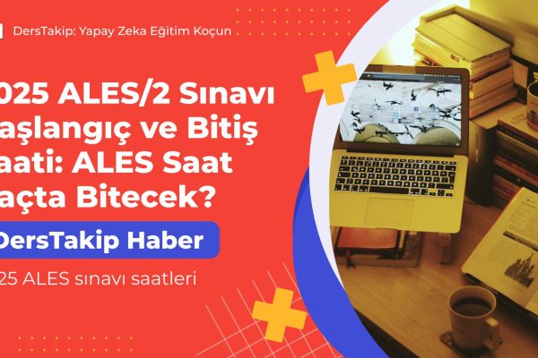 2025 ALES sınavı saatleri