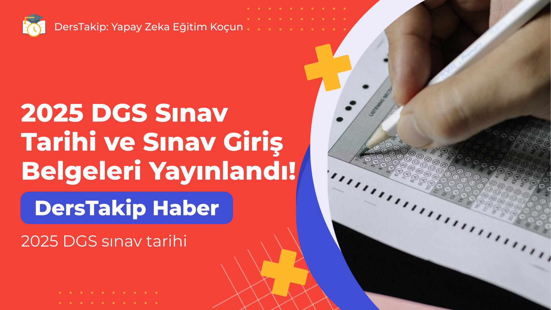 2025 DGS sınav tarihi
