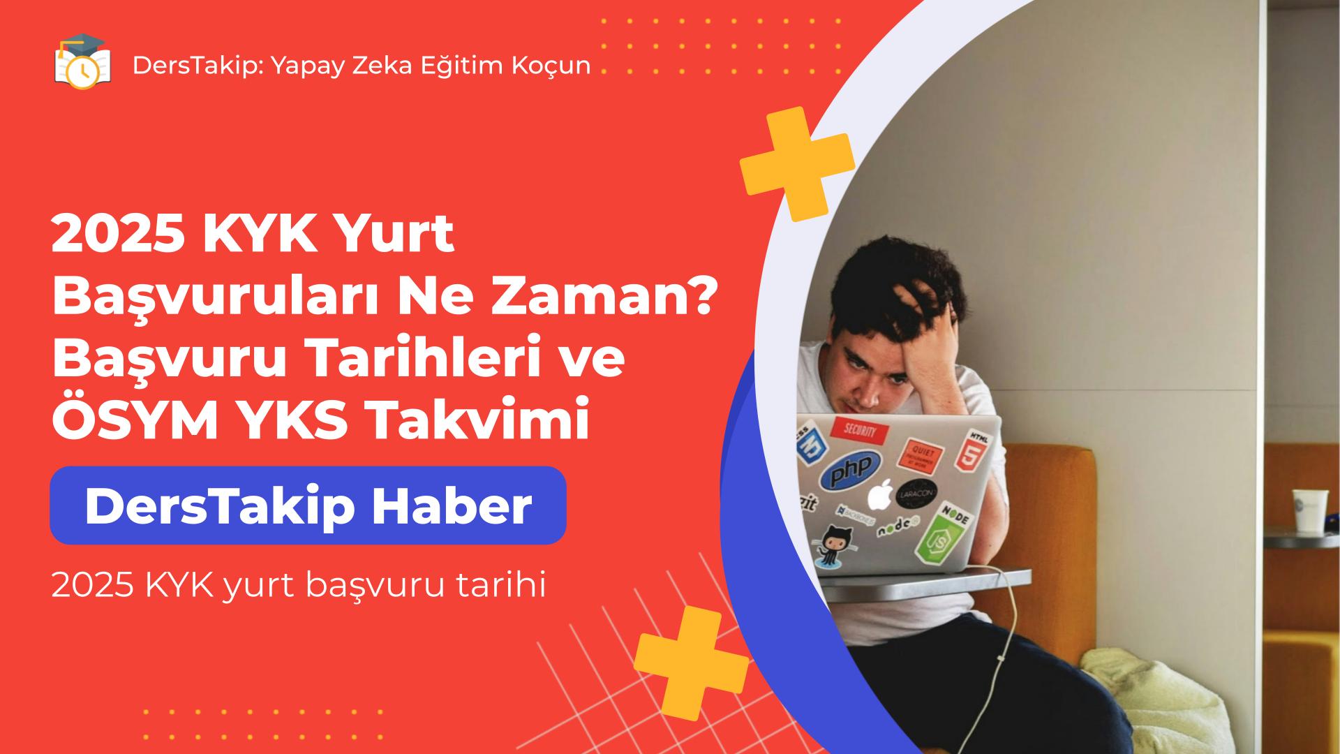 2025 KYK yurt başvuru tarihi