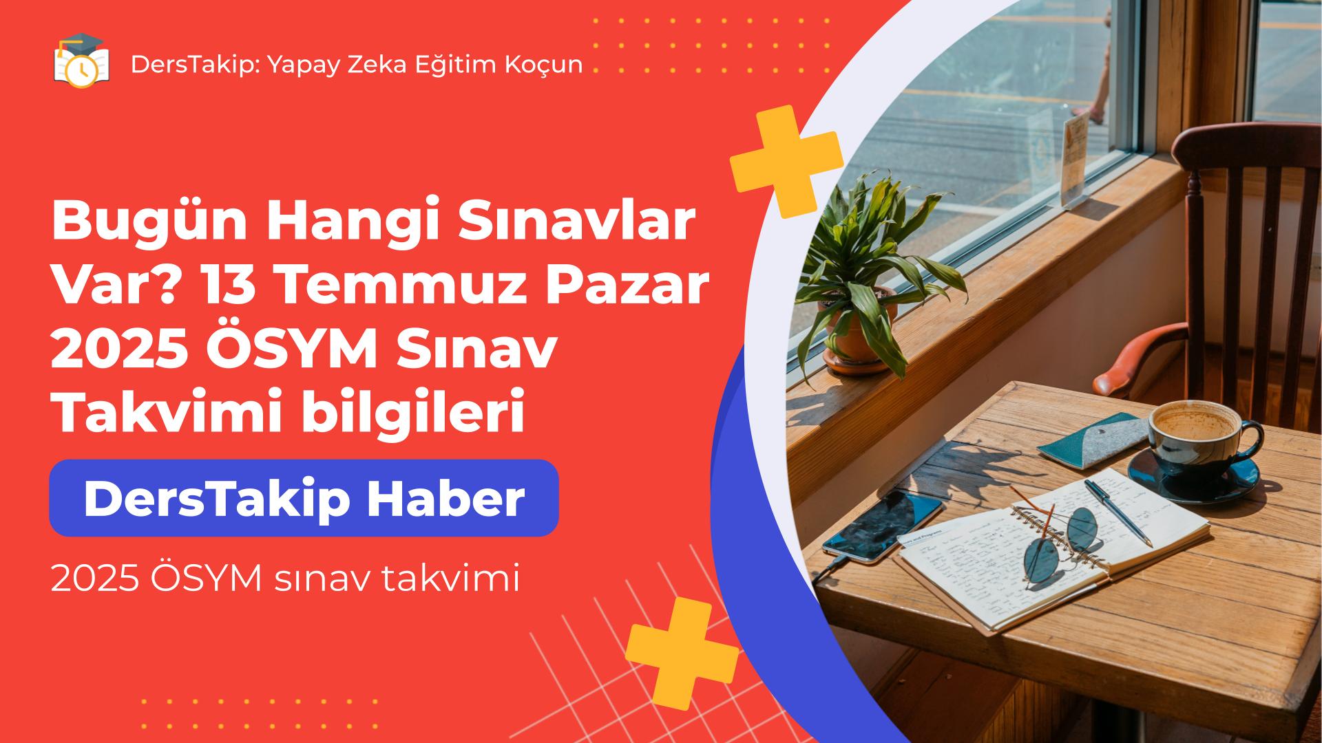 2025 ÖSYM sınav takvimi