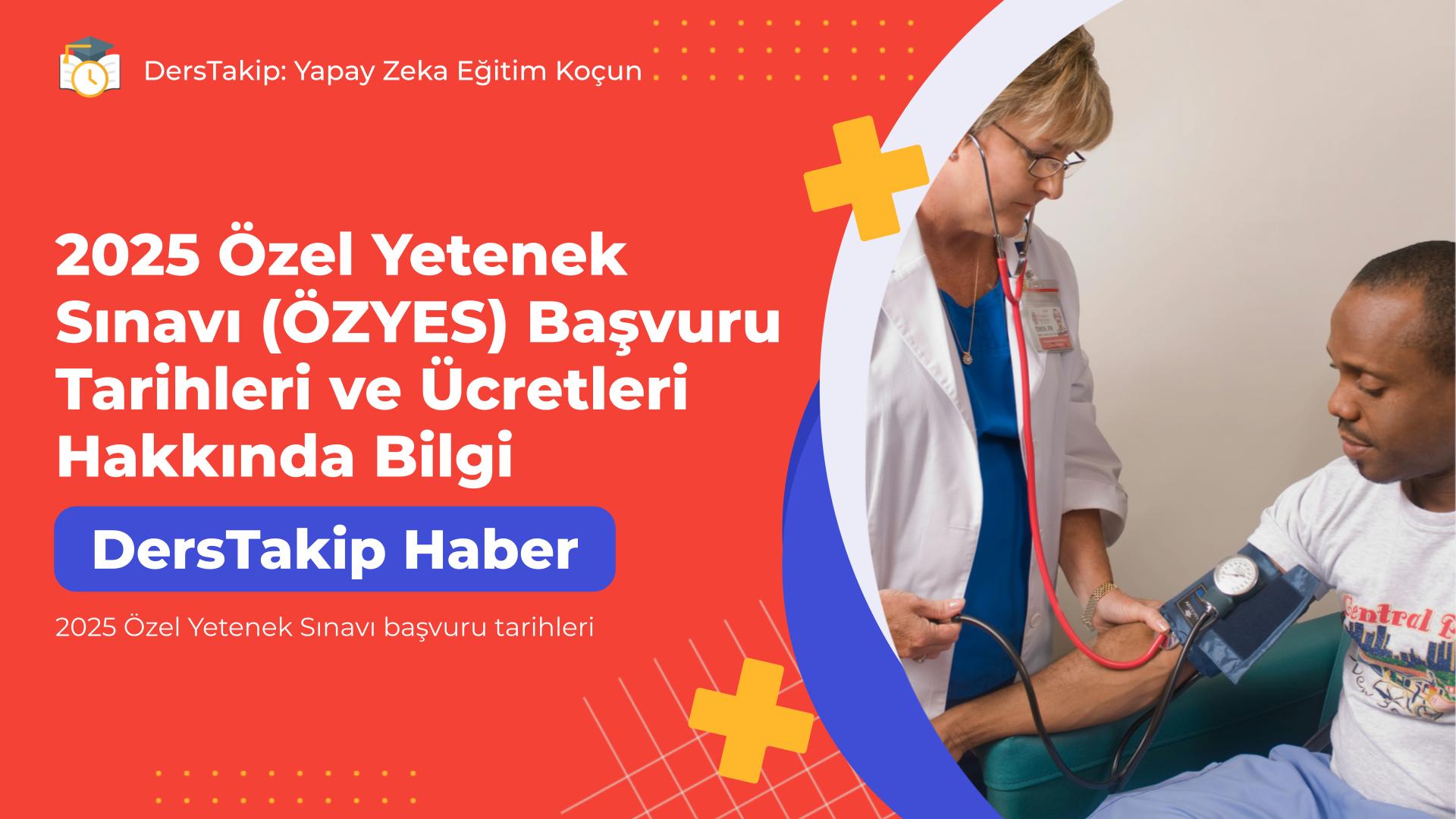 2025 Özel Yetenek Sınavı başvuru tarihleri