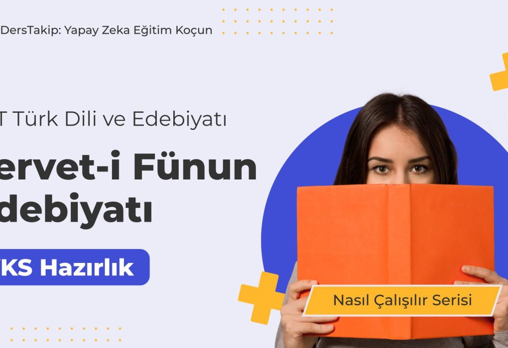 2025 YKS Çalışma Programı: Servet-i Fünun Edebiyatı ile Sınav Stratejileri