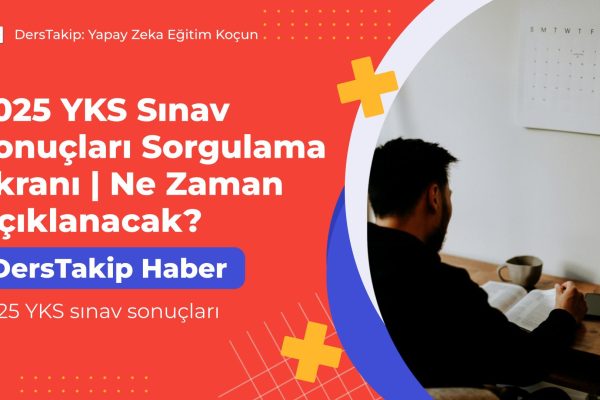 2025 YKS sınav sonuçları