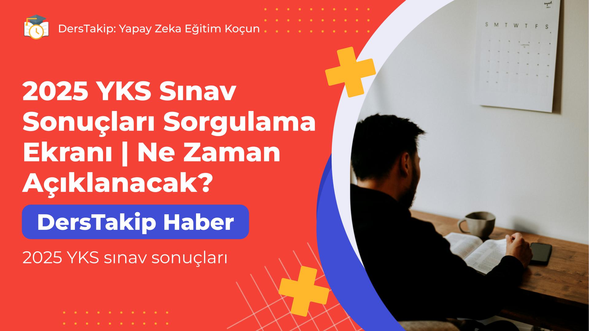 2025 YKS sınav sonuçları