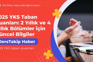 2025 YKS taban puanları