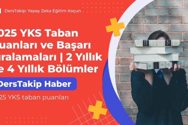 2025 YKS taban puanları