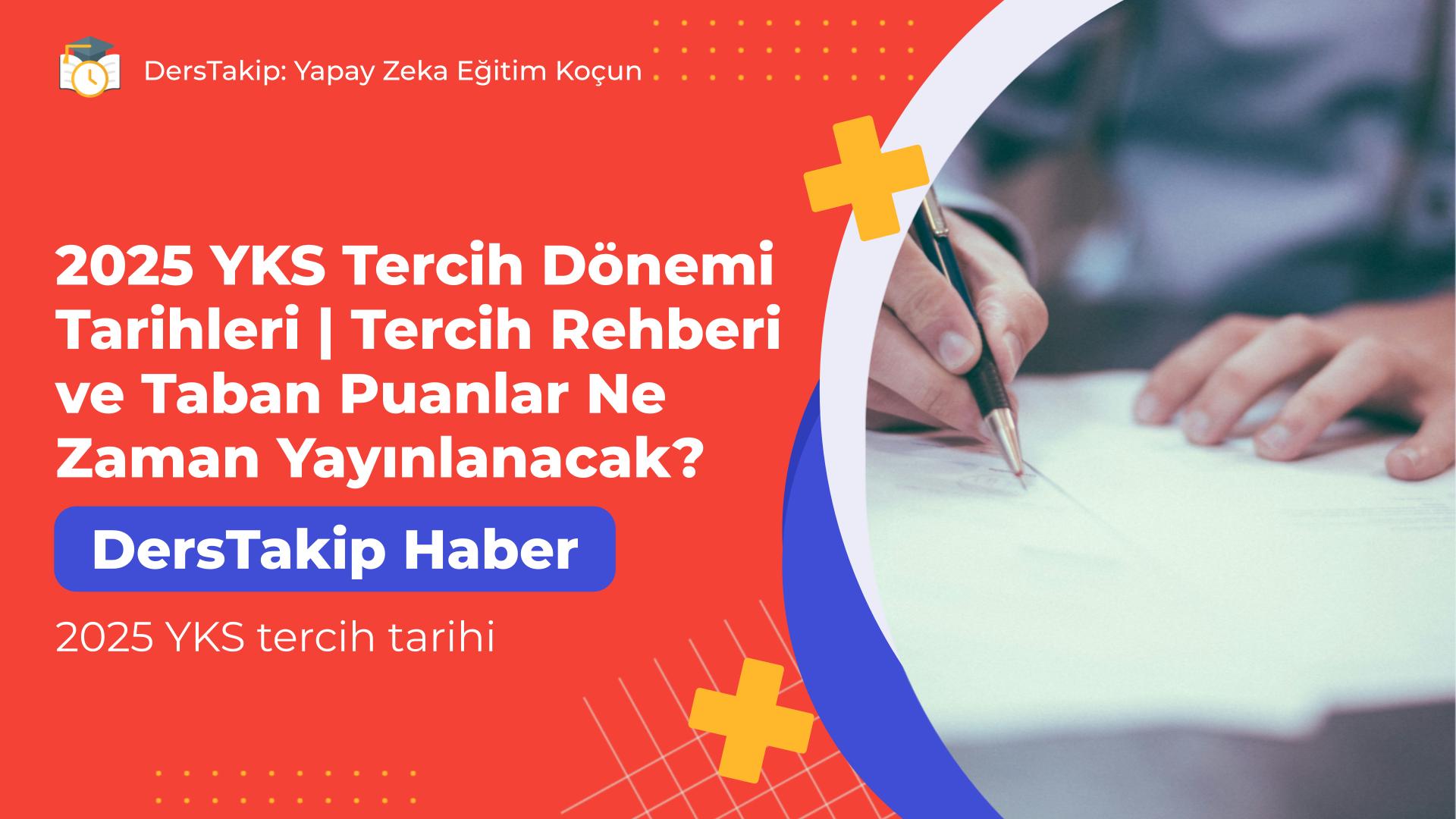 2025 YKS tercih tarihi
