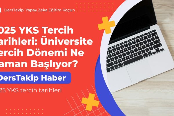 2025 YKS tercih tarihleri