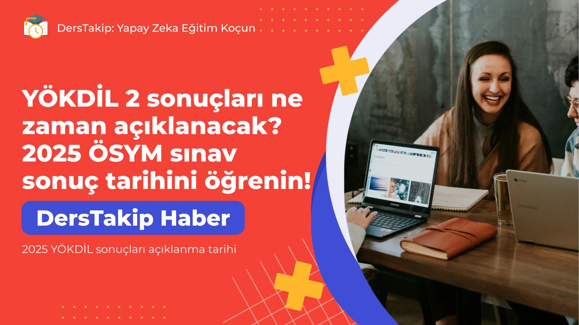 2025 YÖKDİL sonuçları açıklanma tarihi