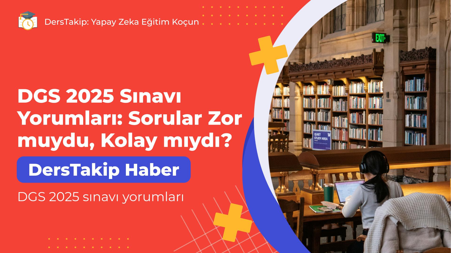 DGS 2025 sınavı yorumları
