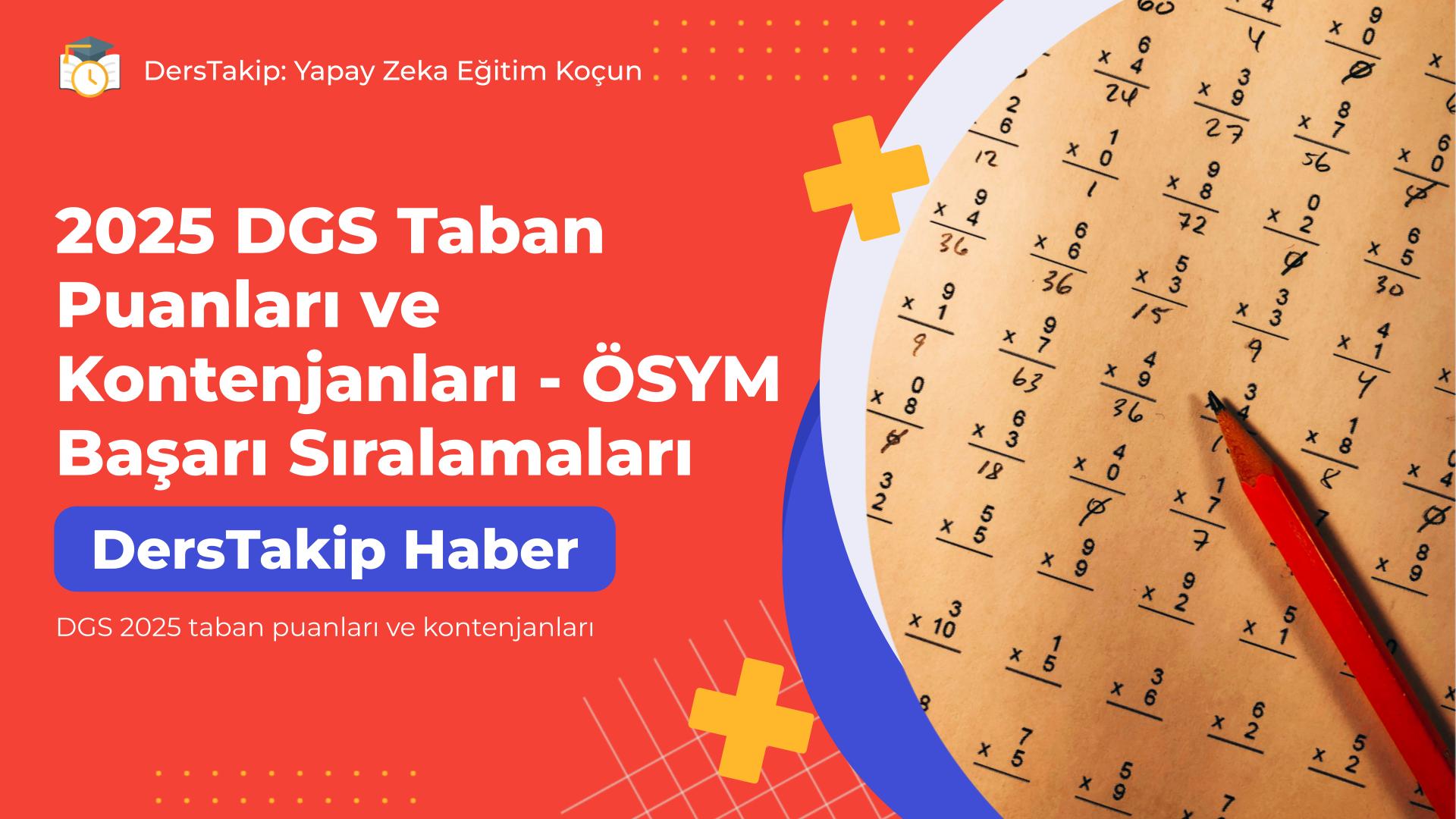 DGS 2025 taban puanları ve kontenjanları