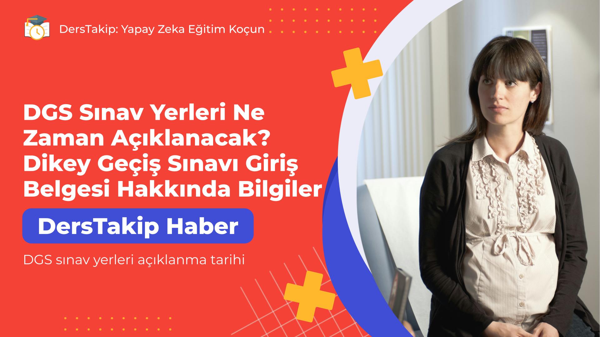 DGS sınav yerleri açıklanma tarihi