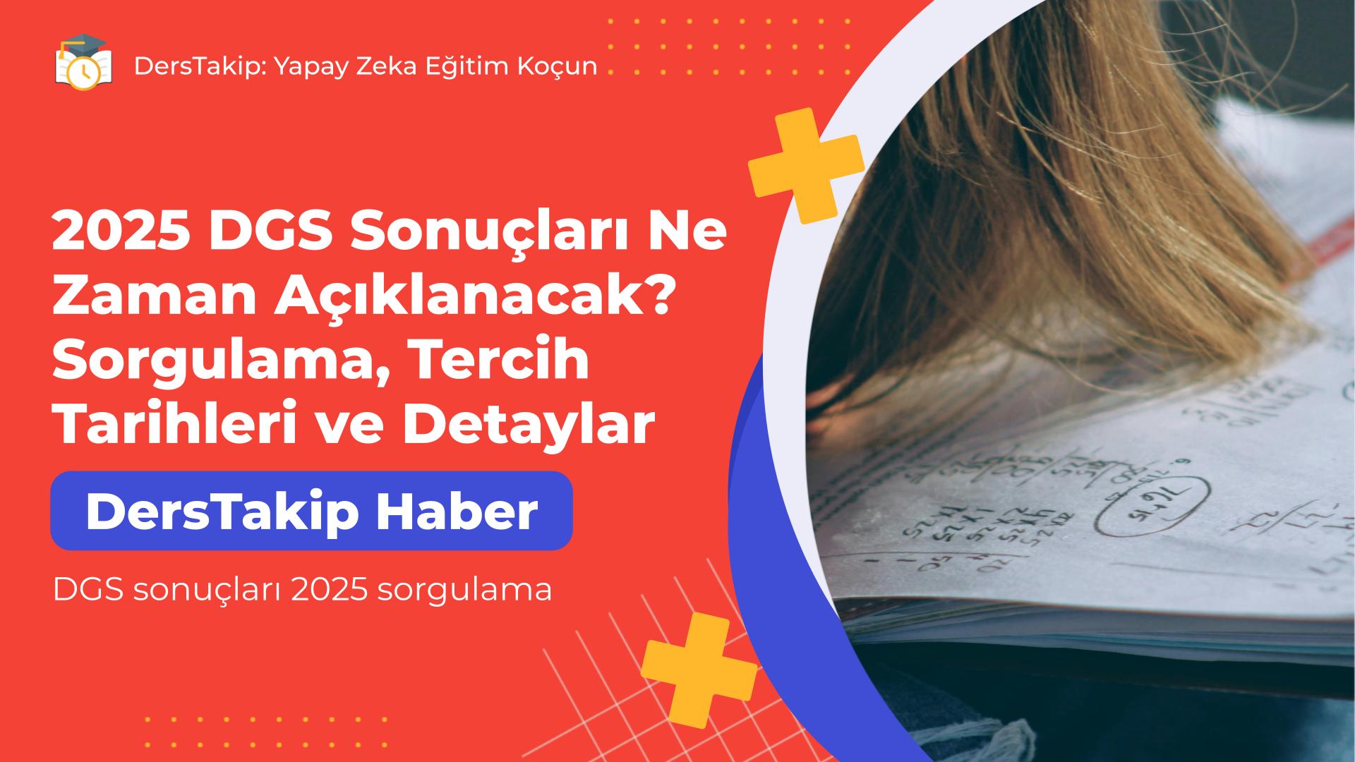 DGS sonuçları 2025 sorgulama