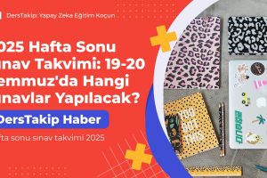 Hafta sonu sınav takvimi 2025